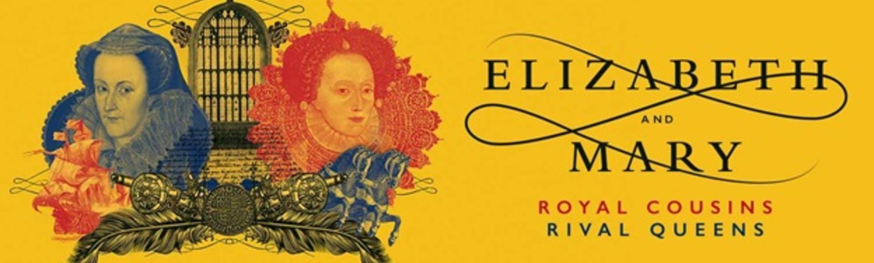 elizabeth and mary exhibition image august 2021